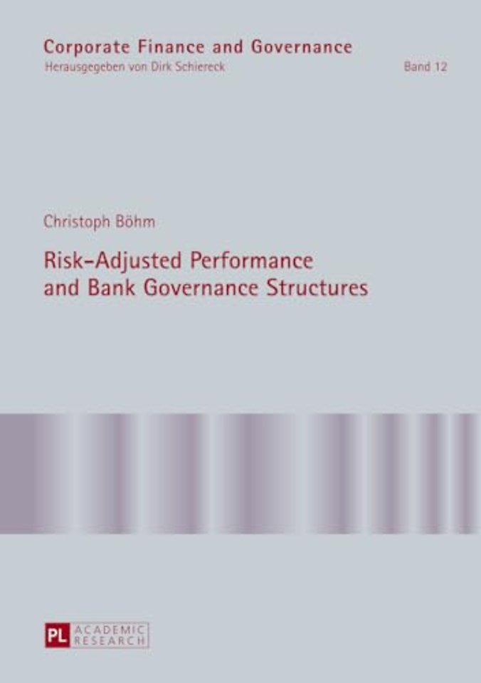 Risk-Adjusted Performance and Bank Governance Structures