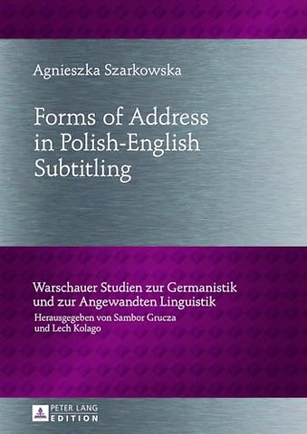 Forms of Address in Polish-English Subtitling