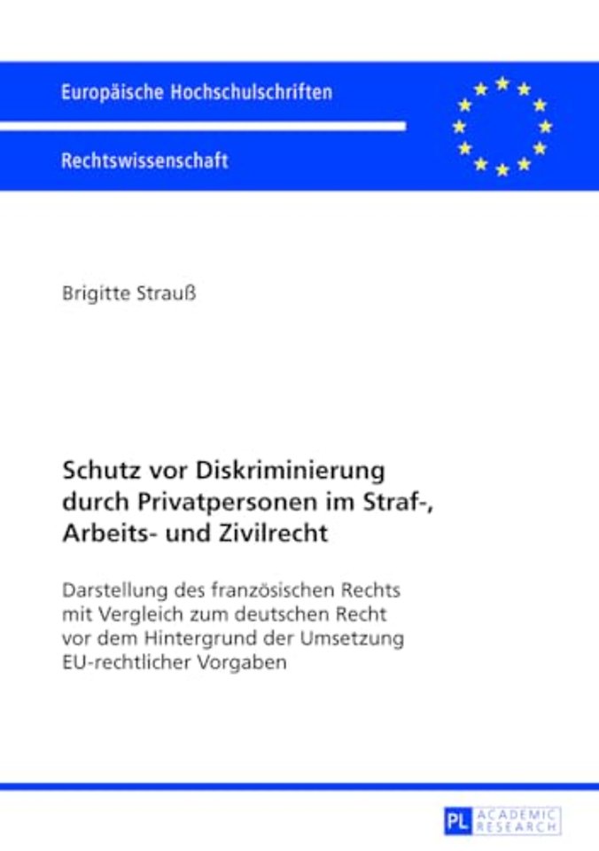 Schutz VOR Diskriminierung Durch Privatpersonen Im Straf-, Arbeits- Und Zivilrecht