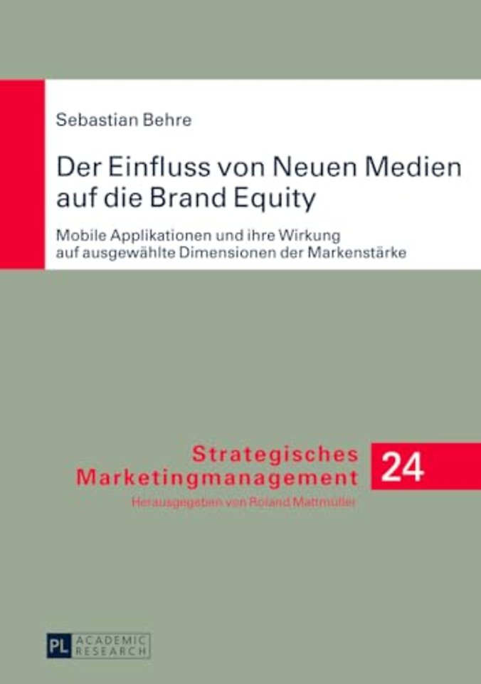 Der Einfluss Von Neuen Medien Auf Die Brand Equity