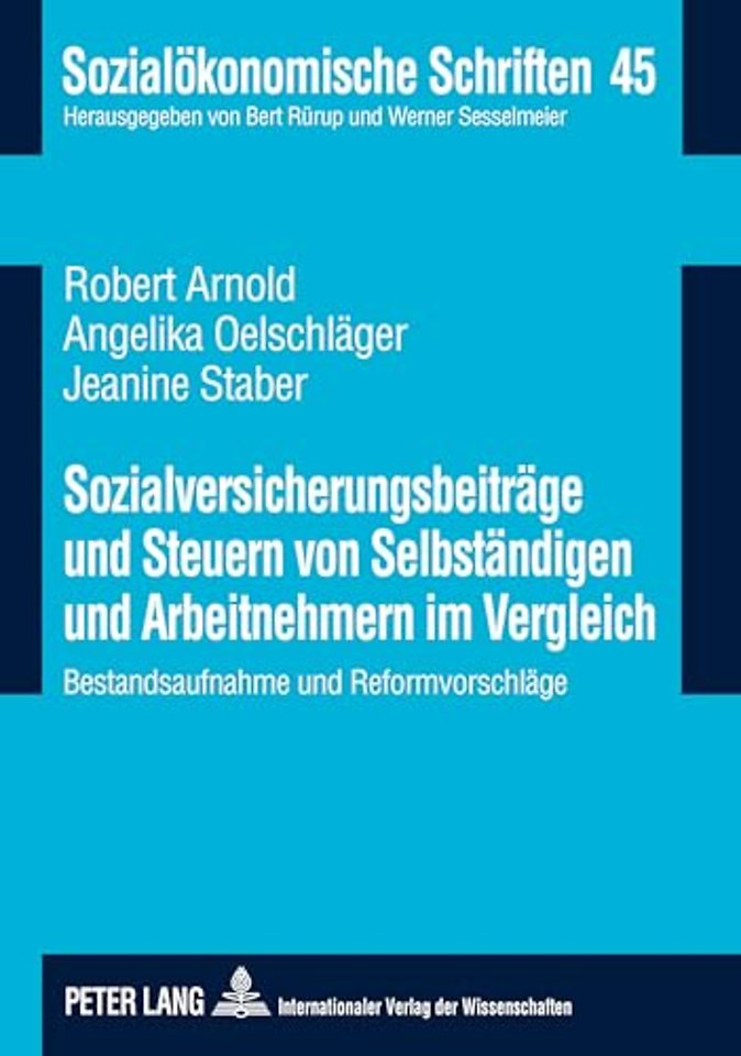 Sozialversicherungsbeitraege Und Steuern Von Selbstaendigen Und Arbeitnehmern Im Vergleich
