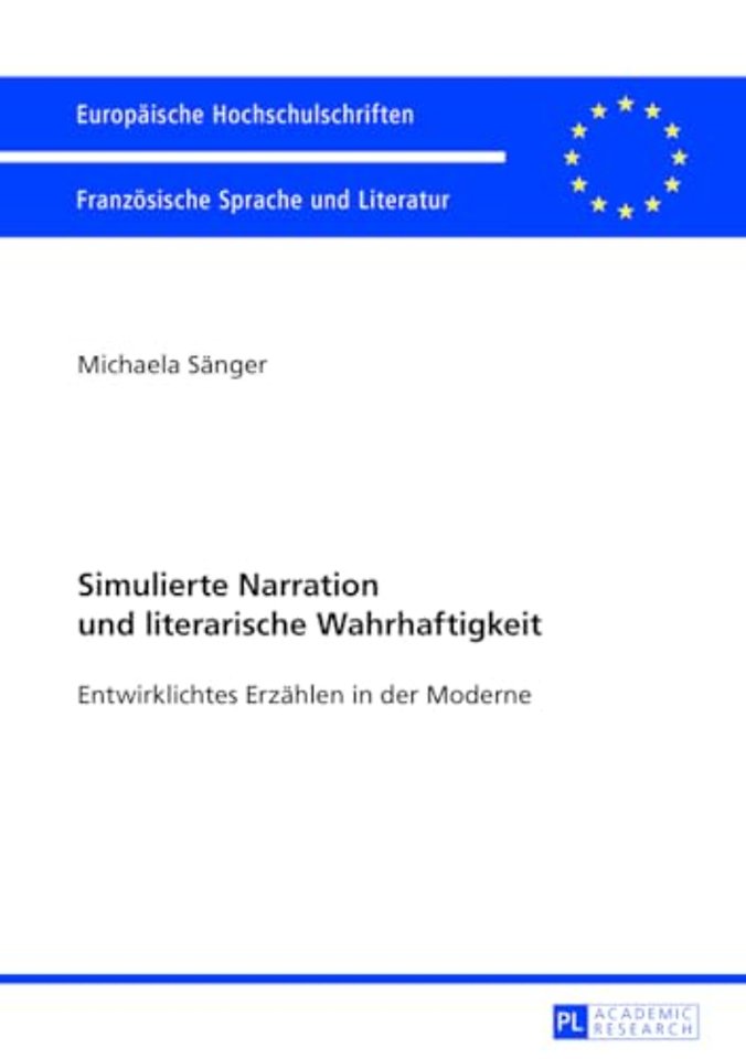 Simulierte Narration Und Literarische Wahrhaftigkeit