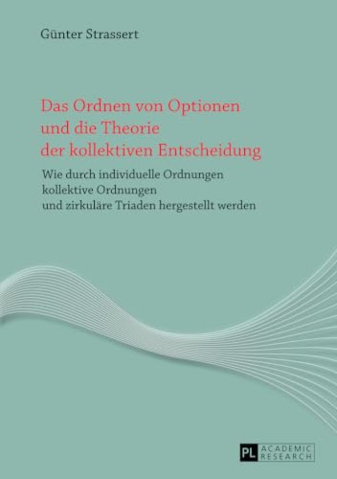 Das Ordnen Von Optionen Und Die Theorie Der Kollektiven Entscheidung