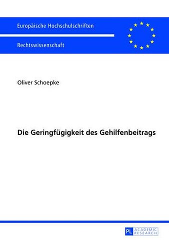 Die Geringfuegigkeit Des Gehilfenbeitrags