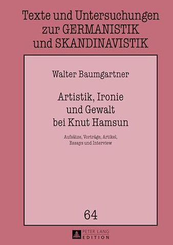 Artistik, Ironie und Gewalt bei Knut Hamsun