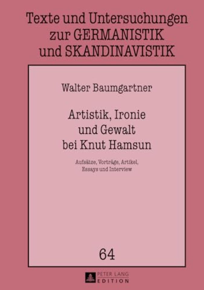 Artistik, Ironie und Gewalt bei Knut Hamsun
