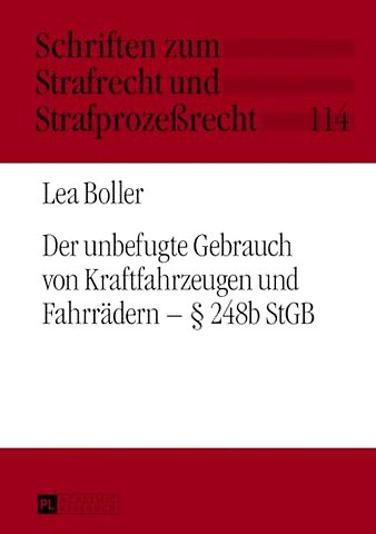 Der Unbefugte Gebrauch Von Kraftfahrzeugen Und Fahrraedern - § 248b Stgb