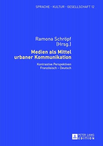 Medien ALS Mittel Urbaner Kommunikation