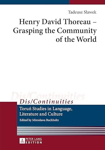 Henry David Thoreau – Grasping the Community of the World