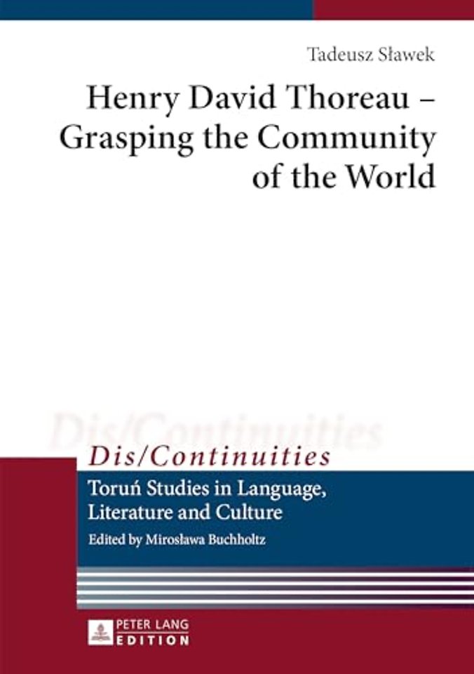 Henry David Thoreau – Grasping the Community of the World