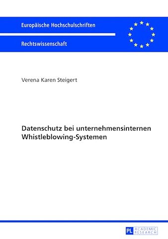 Datenschutz Bei Unternehmensinternen Whistleblowing-Systemen