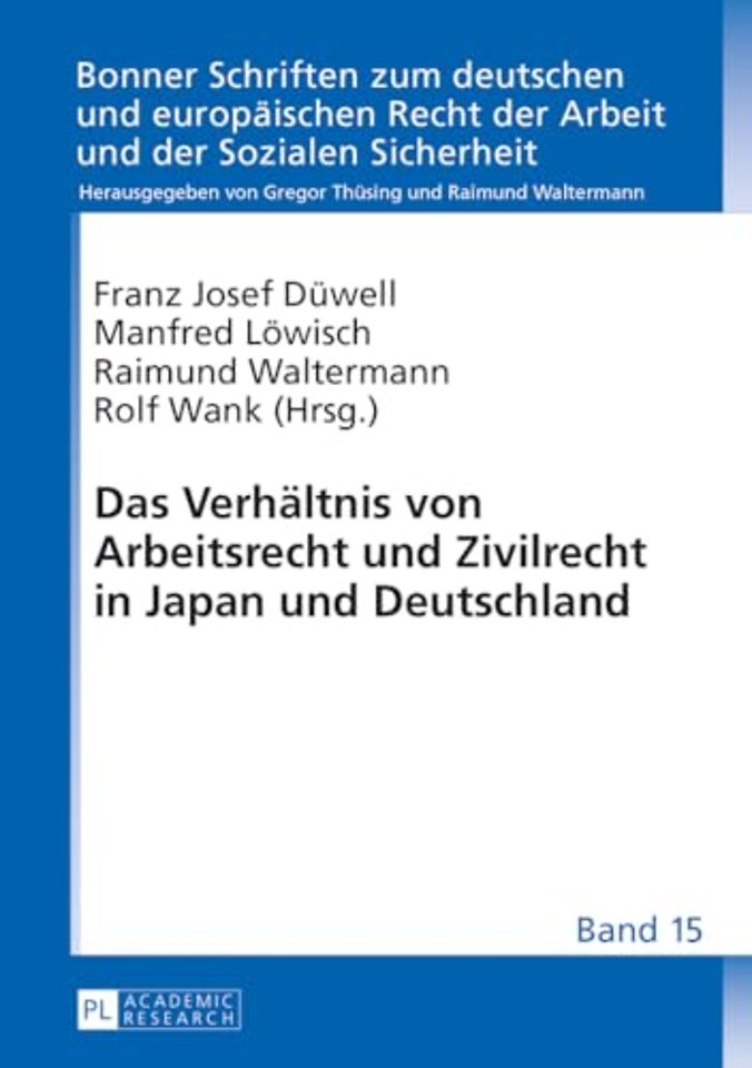 Das Verhaeltnis von Arbeitsrecht und Zivilrecht in Japan und Deutschland