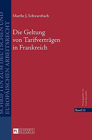 Die Geltung von Tarifvertraegen in Frankreich