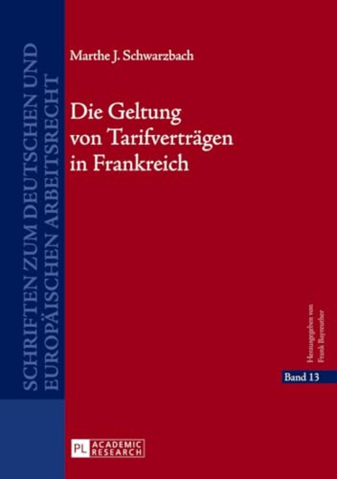 Die Geltung von Tarifvertraegen in Frankreich