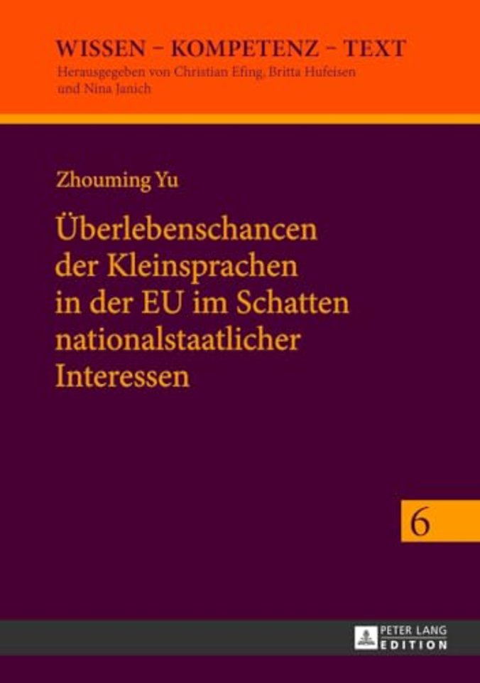 Ueberlebenschancen der Kleinsprachen in der EU im Schatten nationalstaatlicher Interessen