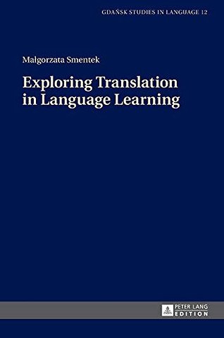 Exploring Translation in Language Learning