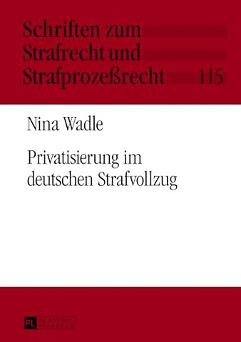 Privatisierung Im Deutschen Strafvollzug