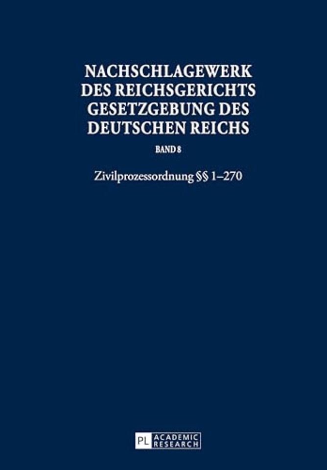 Nachschlagewerk Des Reichsgerichts - Gesetzgebung Des Deutschen Reichs