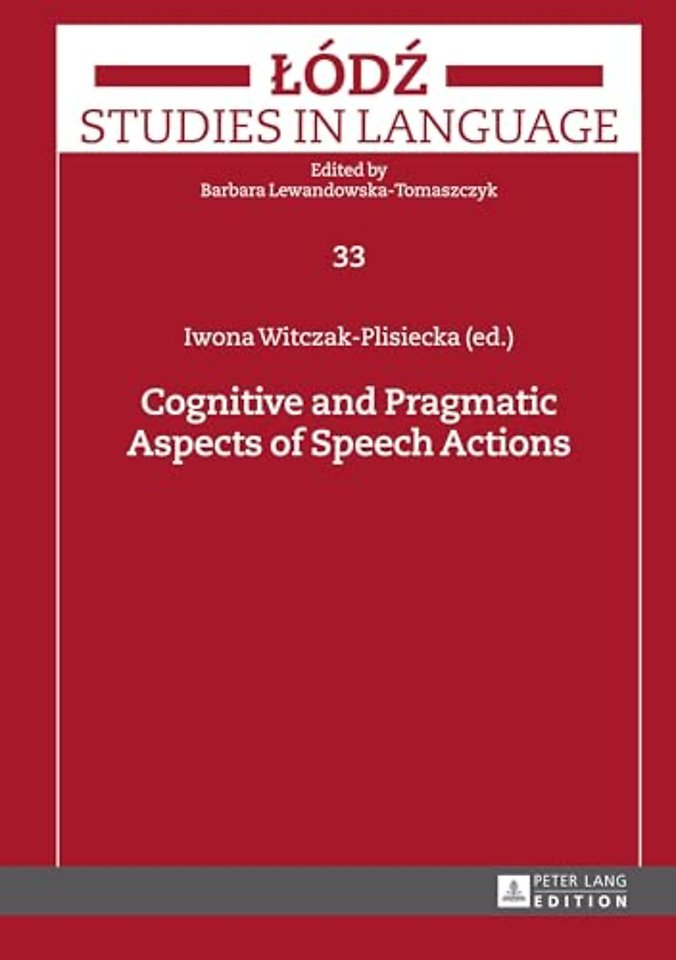 Cognitive and Pragmatic Aspects of Speech Actions