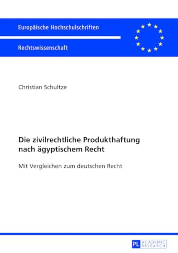 Die zivilrechtliche Produkthaftung nach aegyptischem Recht