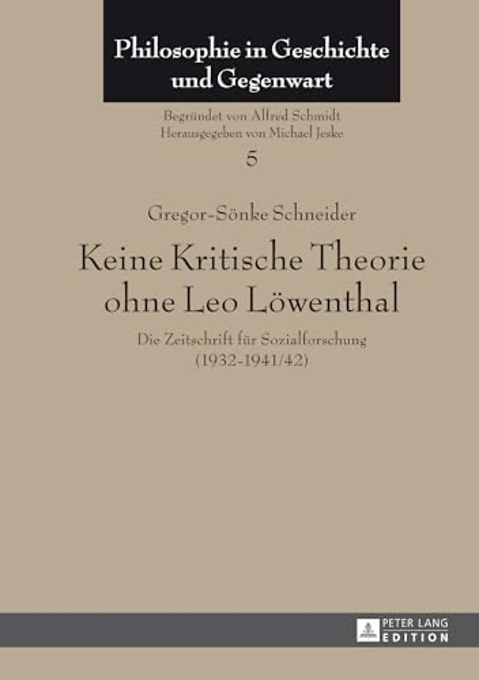 Keine Kritische Theorie ohne Leo Loewenthal