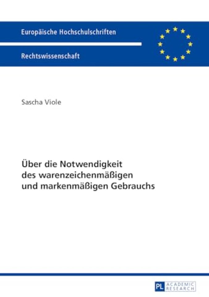 Ueber die Notwendigkeit des warenzeichenmaeigen und markenmaeigen Gebrauchs