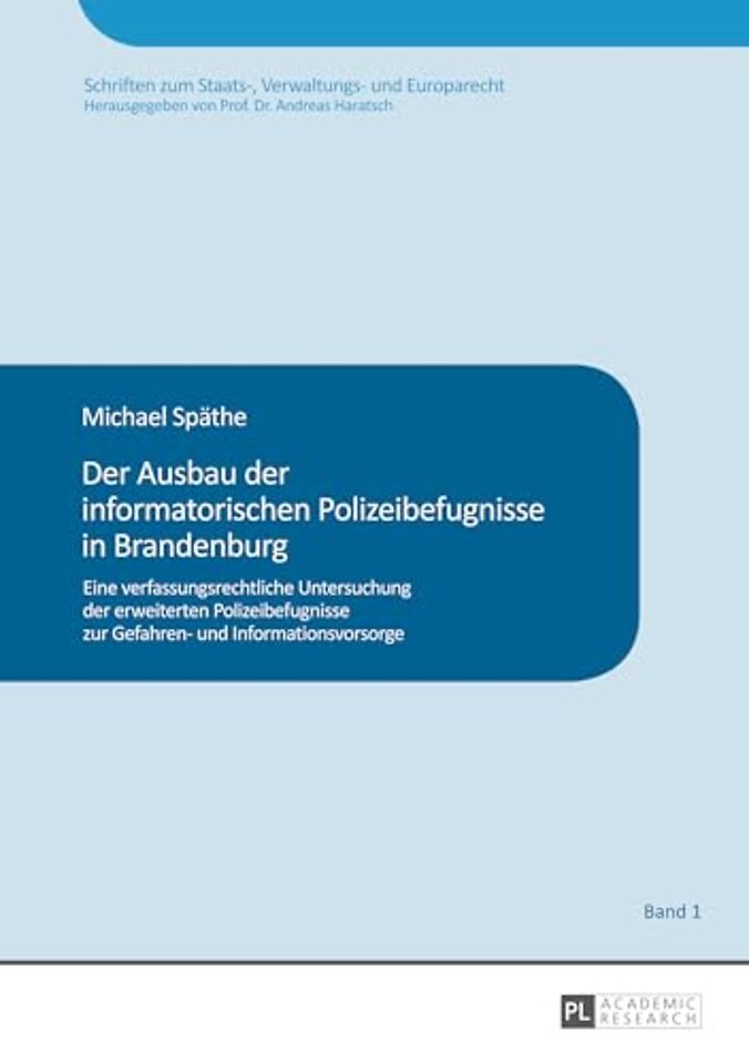 Der Ausbau Der Informatorischen Polizeibefugnisse in Brandenburg