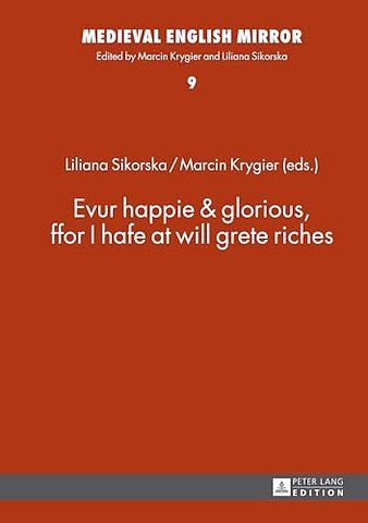 Evur happie & glorious, ffor I hafe at will grete riches
