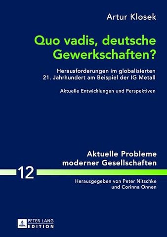 Quo Vadis, Deutsche Gewerkschaften?