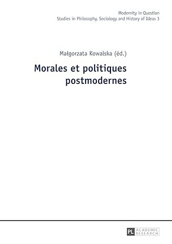 Morales Et Politiques Postmodernes