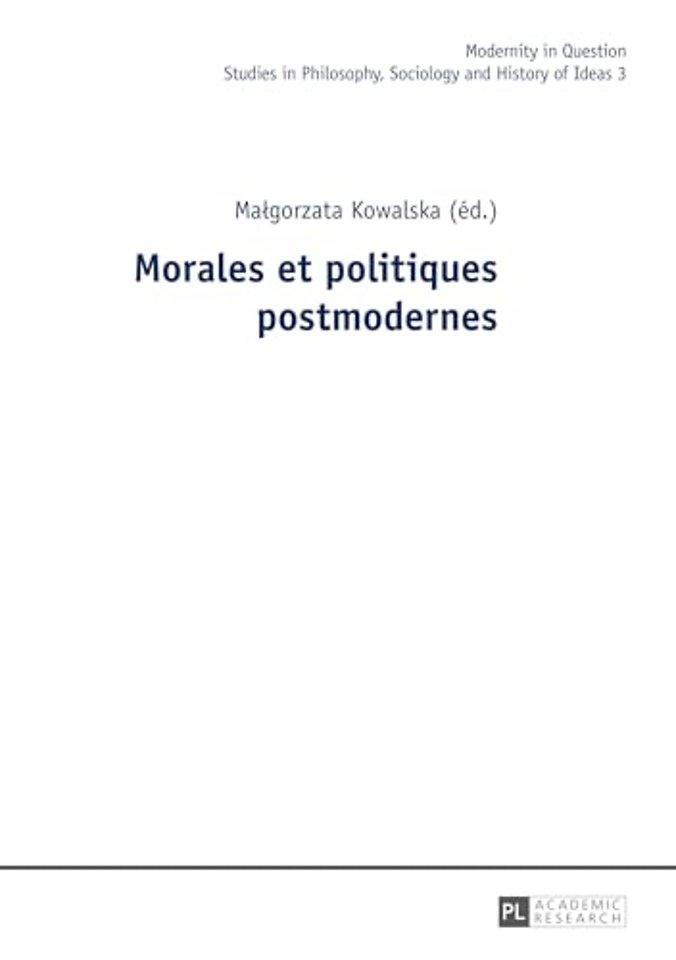 Morales Et Politiques Postmodernes