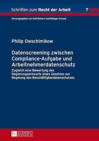 Datenscreening zwischen Compliance-Aufgabe und Arbeitnehmerdatenschutz