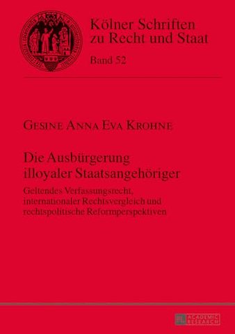 Die Ausbuergerung Illoyaler Staatsangehoeriger