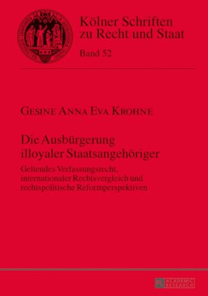 Die Ausbuergerung Illoyaler Staatsangehoeriger