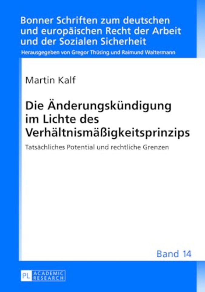 Die Aenderungskuendigung Im Lichte Des Verhaeltnismaeßigkeitsprinzips