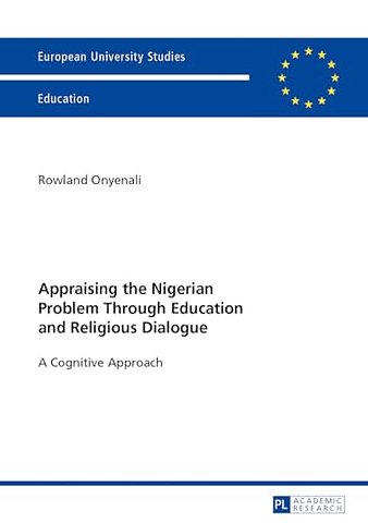 Appraising the Nigerian Problem Through Education and Religious Dialogue