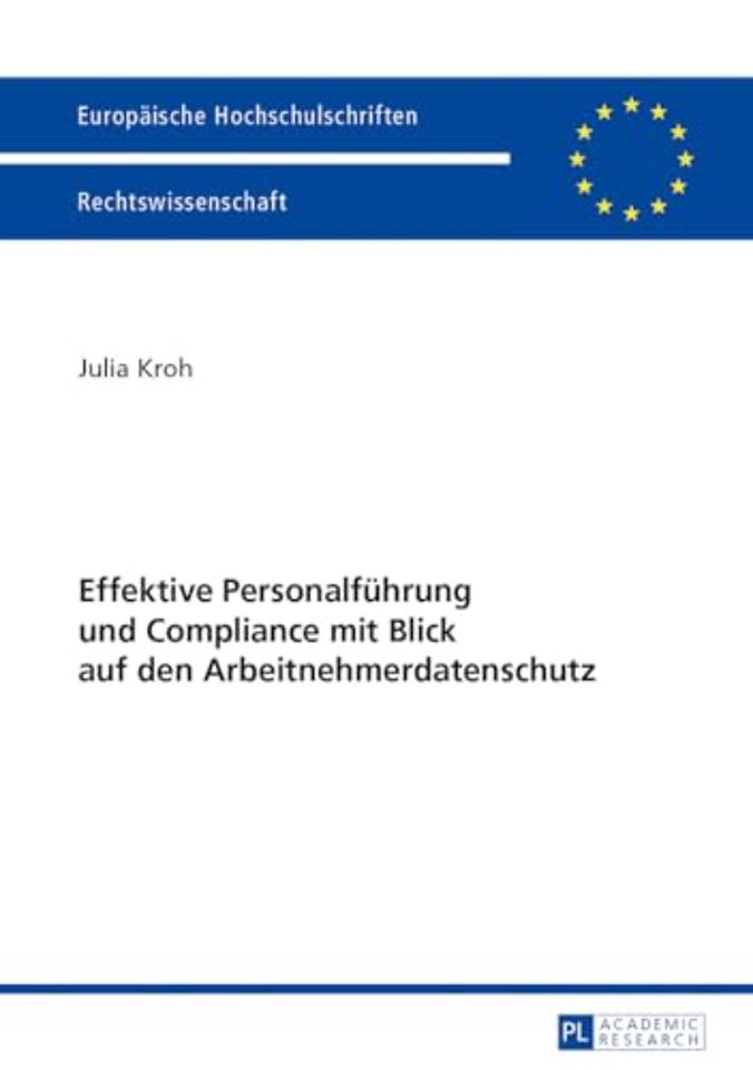 Effektive Personalfuehrung Und Compliance Mit Blick Auf Den Arbeitnehmerdatenschutz