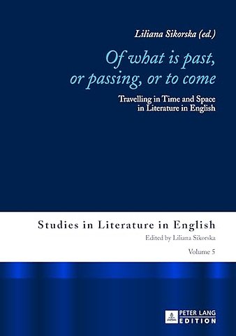 «Of What is Past, or Passing, or to Come»