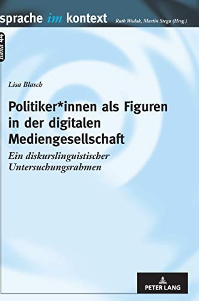 Politiker*innen als Figuren in der digitalen Mediengesellschaft