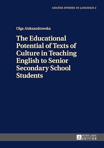 The Educational Potential of Texts of Culture in Teaching English to Senior Secondary School Students