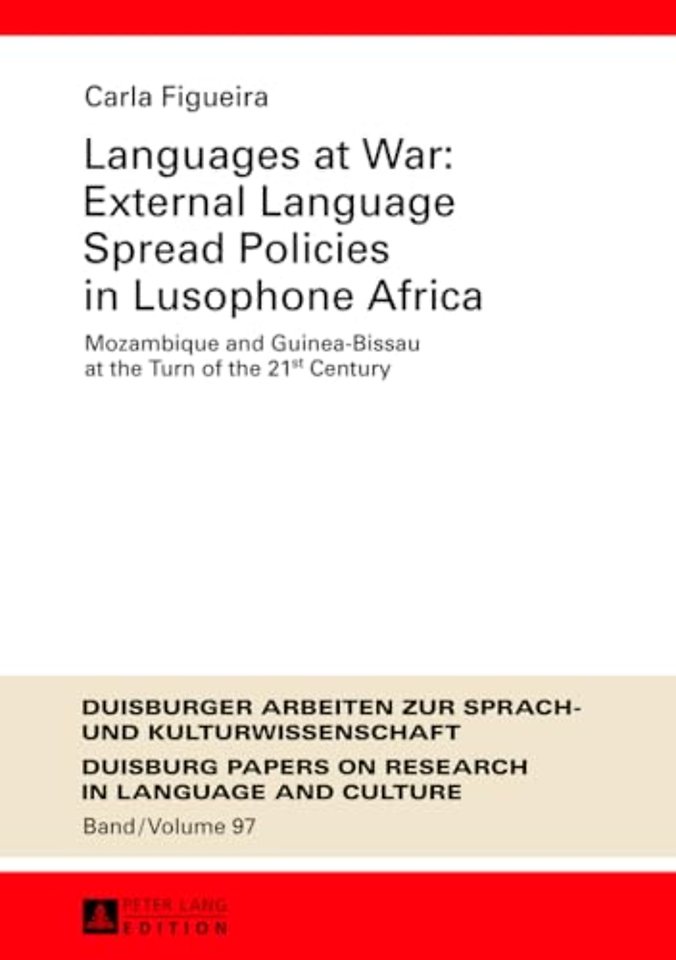 Languages at War: External Language Spread Policies in Lusophone Africa