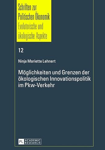 Moeglichkeiten Und Grenzen Der Oekologischen Innovationspolitik Im Pkw-Verkehr
