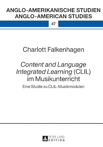 Content and Language Integrated Learning (CLIL) Im Musikunterricht