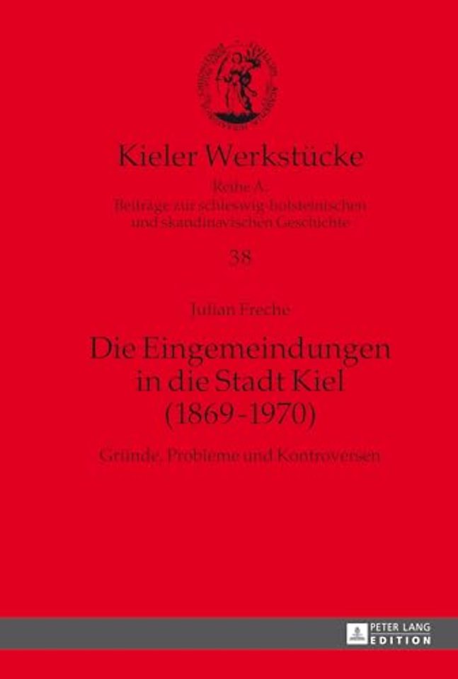 Die Eingemeindungen in die Stadt Kiel (1869-1970)