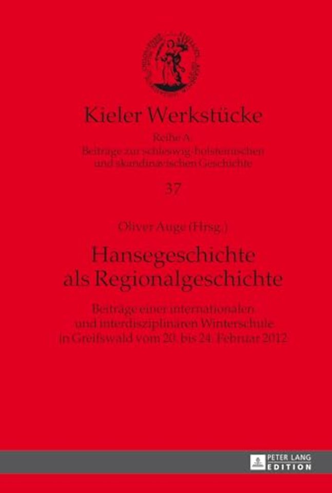 Hansegeschichte ALS Regionalgeschichte