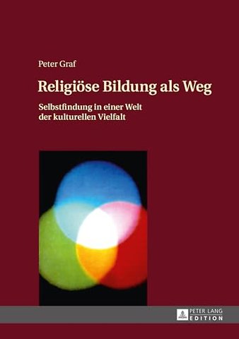 Religioese Bildung als Weg