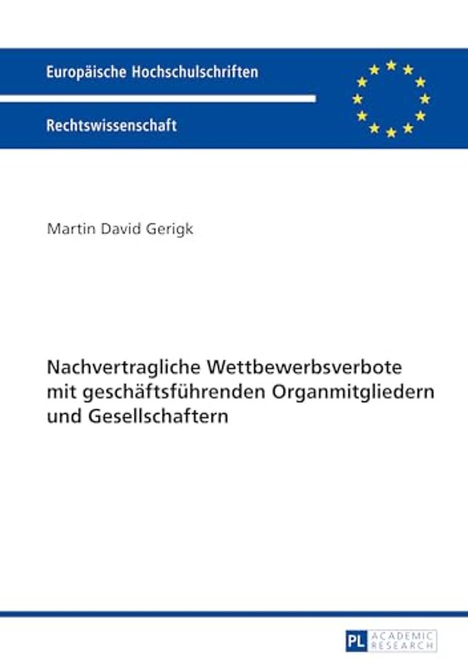 Nachvertragliche Wettbewerbsverbote Mit Geschaeftsfuehrenden Organmitgliedern Und Gesellschaftern