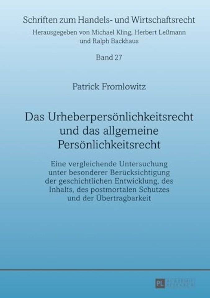 Das Urheberpersoenlichkeitsrecht Und Das Allgemeine Persoenlichkeitsrecht
