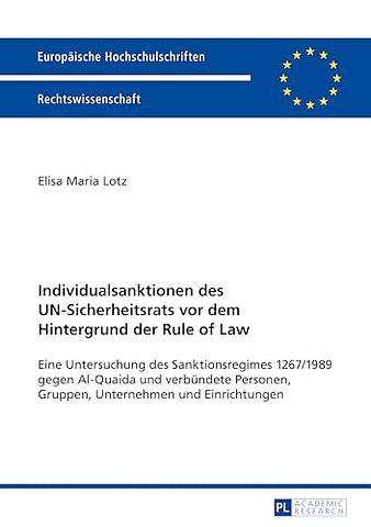 Individualsanktionen des UN-Sicherheitsrats vor dem Hintergrund der Rule of Law