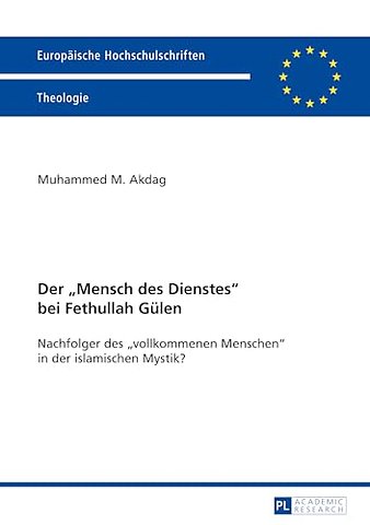 Der Mensch des Dienstes bei Fethullah Guelen